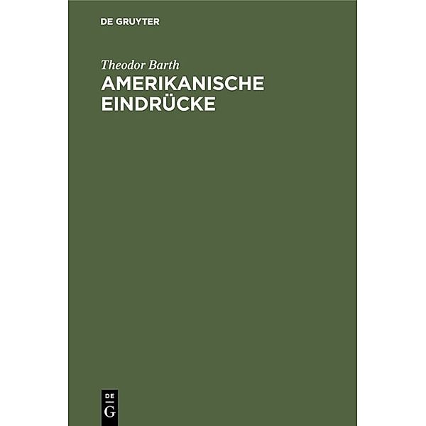 Amerikanische Eindrücke, Theodor Barth