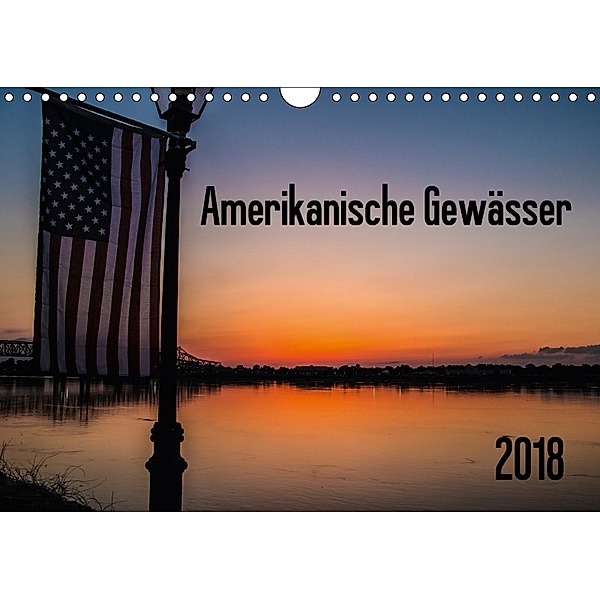 Amerikanische Gewässer (Wandkalender 2018 DIN A4 quer), Peter Vieting