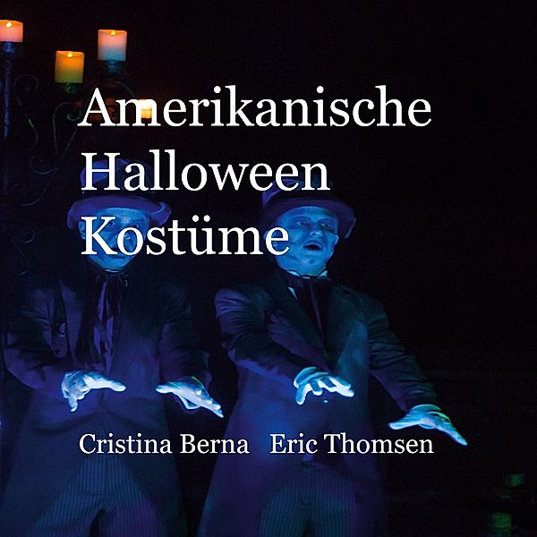 Amerikanische Halloween Kostüme, Cristina Berna, Eric Berna