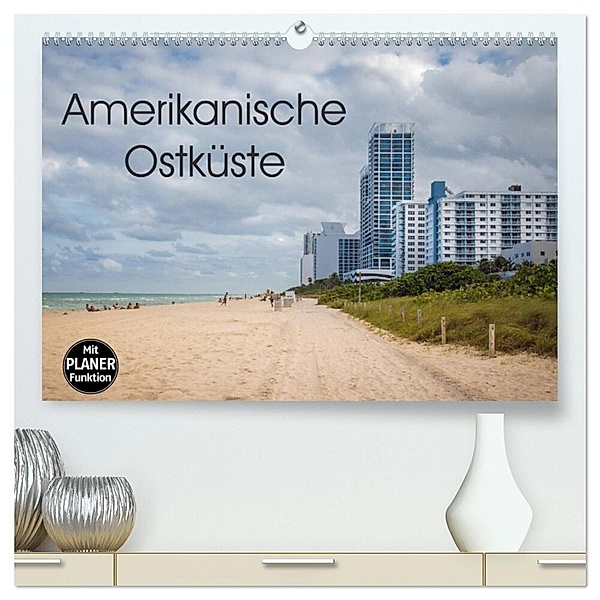 Amerikanische Ostküste (hochwertiger Premium Wandkalender 2024 DIN A2 quer), Kunstdruck in Hochglanz, Marlen Rasche