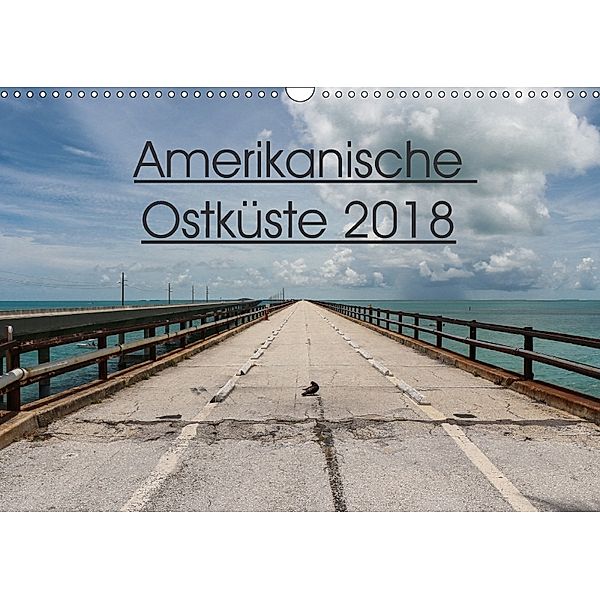 Amerikanische Ostküste (Wandkalender 2018 DIN A3 quer), Marlen Rasche