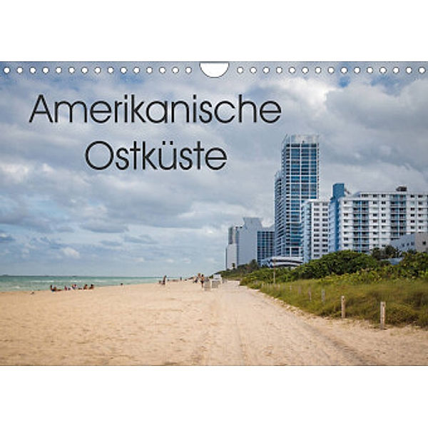 Amerikanische Ostküste (Wandkalender 2022 DIN A4 quer), Marlen Rasche