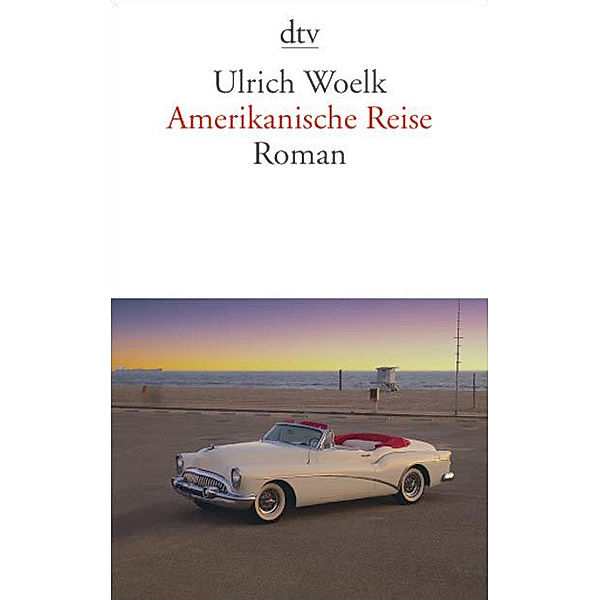 Amerikanische Reise, Ulrich Woelk
