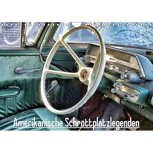 Amerikanische Schrottplatzlegenden (Wandkalender 2019 DIN A4 quer), Katrin Lantzsch