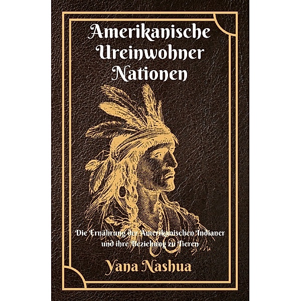 Amerikanische Ureinwohner Nationen, Yana Nashua