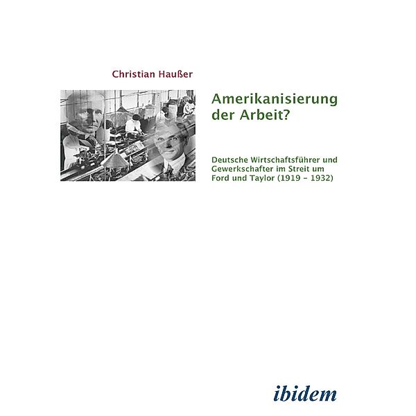 Amerikanisierung der Arbeit?, Christian Haußer