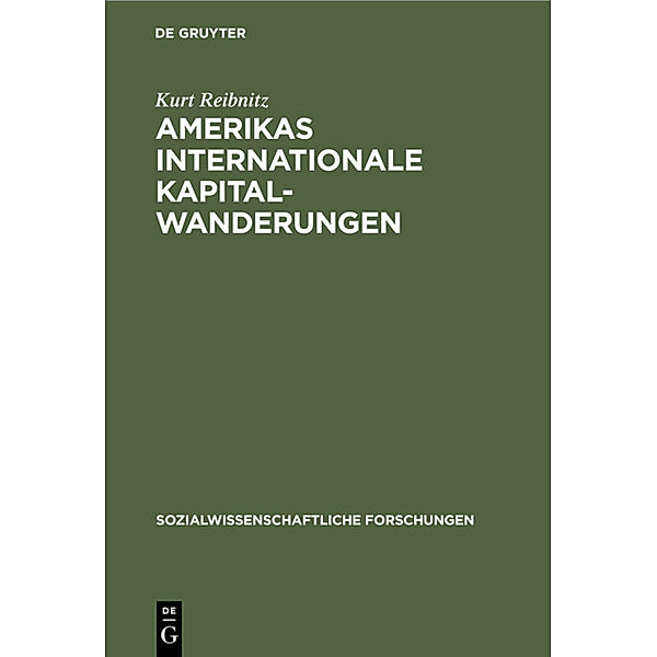 Amerikas internationale Kapitalwanderungen, Kurt Reibnitz