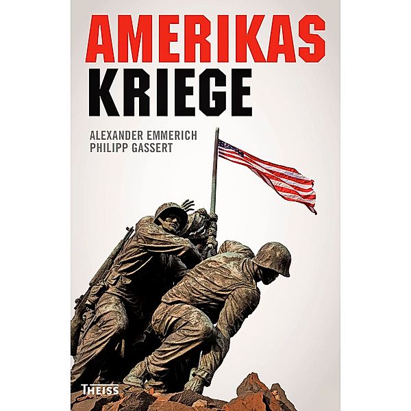 Amerikas Kriege, Alexander Emmerich, Philipp Gassert