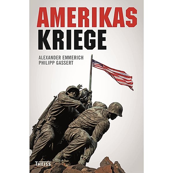 Amerikas Kriege, Alexander Emmerich, Philipp Gassert