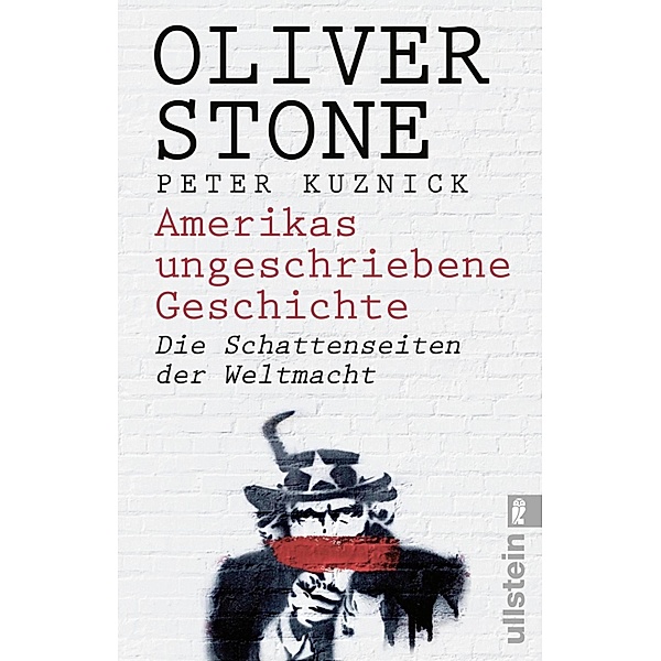 Amerikas ungeschriebene Geschichte / Ullstein eBooks, Oliver Stone, Peter Kuznick