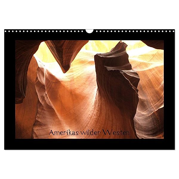 Amerikas wilder Westen (Wandkalender 2024 DIN A3 quer), CALVENDO Monatskalender, Carina Hartmann