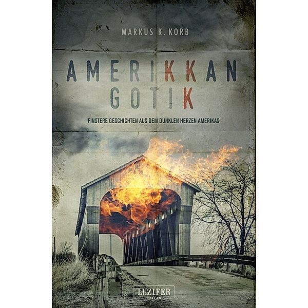 AMERIKKAN GOTIK, Markus K. Korb