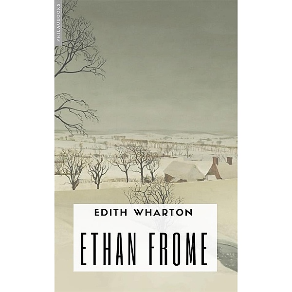 Amérique: Ethan Frome, Edith Wharton