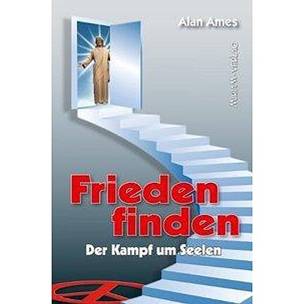 Ames, A: Frieden finden, Alan Ames