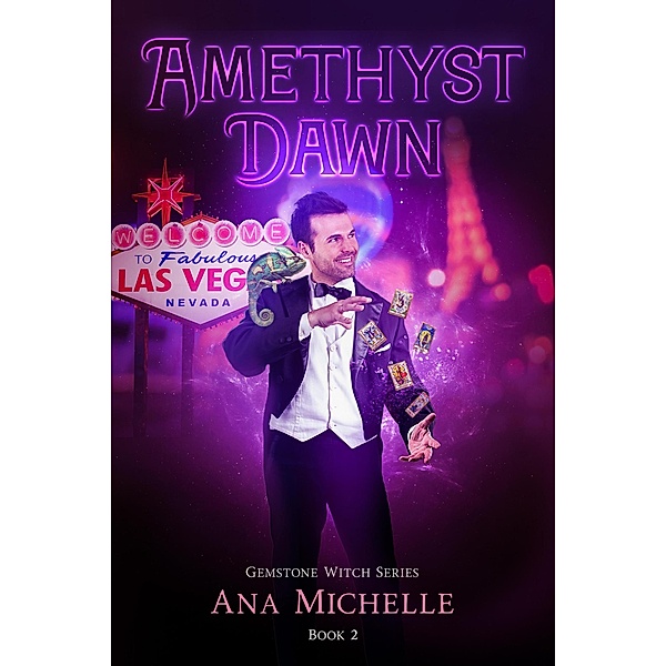 Amethyst Dawn (Gemstone Witch, #2) / Gemstone Witch, Ana Michelle