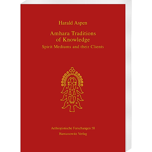 Amhara Traditions of Knowledge, Harald Aspen