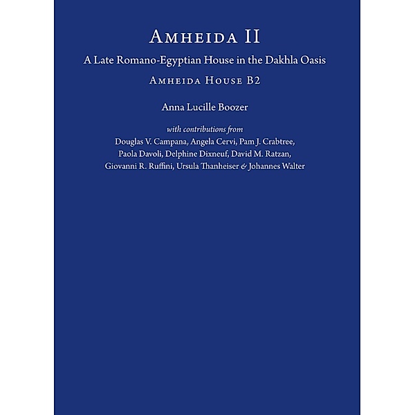 Amheida II / ISAW Monographs Bd.4, Anna Lucille Boozer