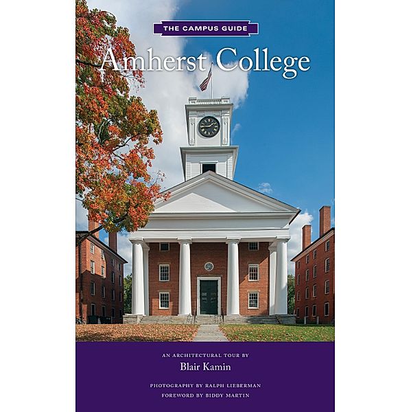 Amherst College / The Campus Guide, Blair Kamin