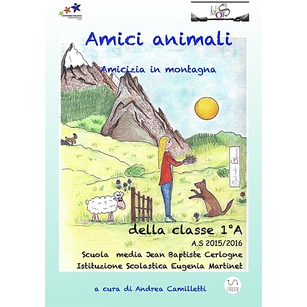 Amici animali: amicizia in montagna, Andrea Camilletti