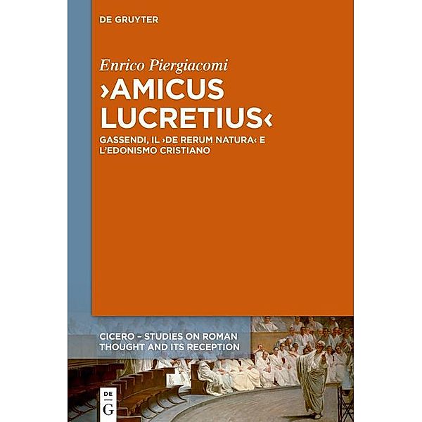 >Amicus Lucretius< / CICERO Bd.5, Enrico Piergiacomi