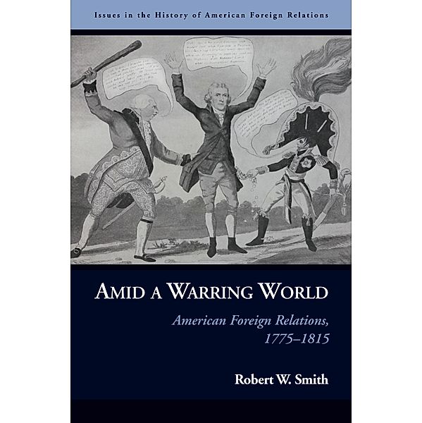 Amid a Warring World, Smith Robert W. Smith