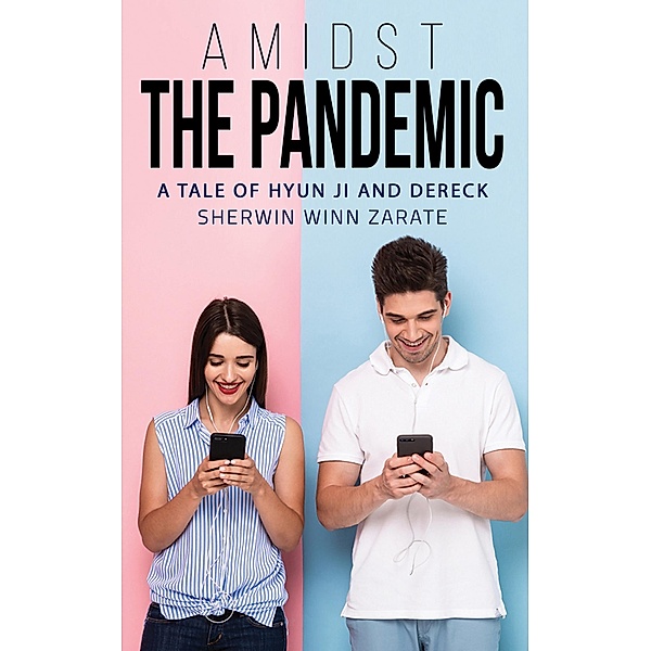 Amidst the Pandemic / Austin Macauley Publishers, Sherwin Winn Zarate