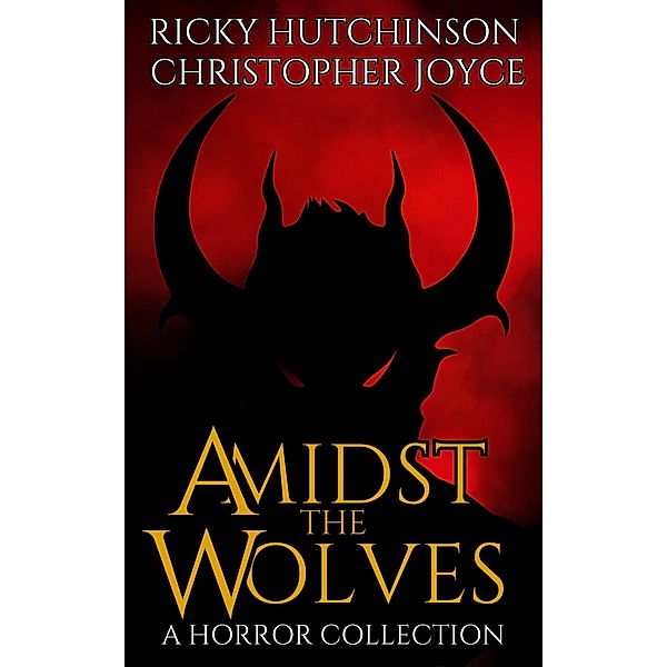 Amidst the Wolves, Ricky Hutchinson