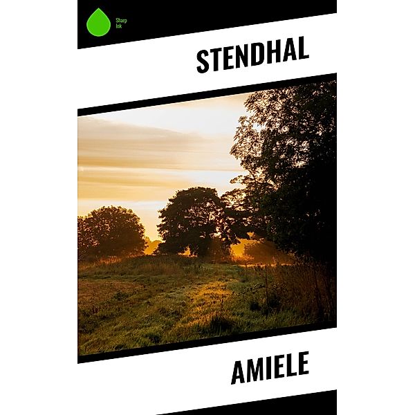 Amiele, Stendhal