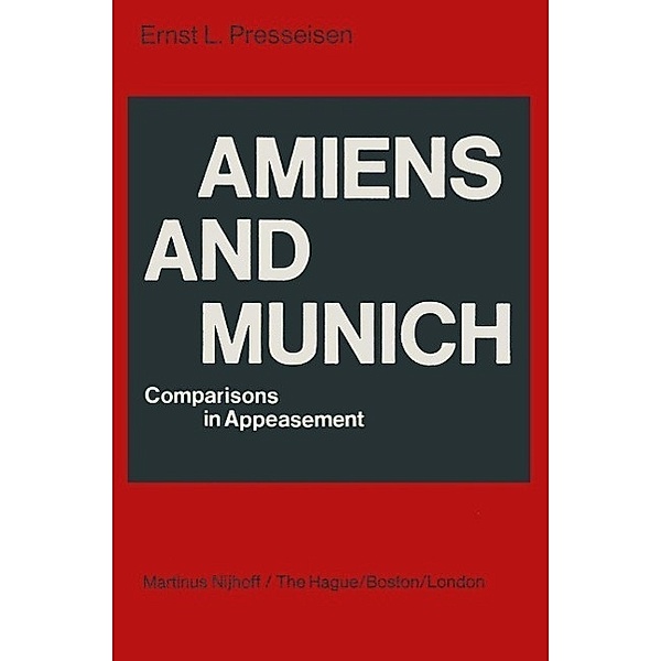 Amiens and Munich, E. L. Presseisen