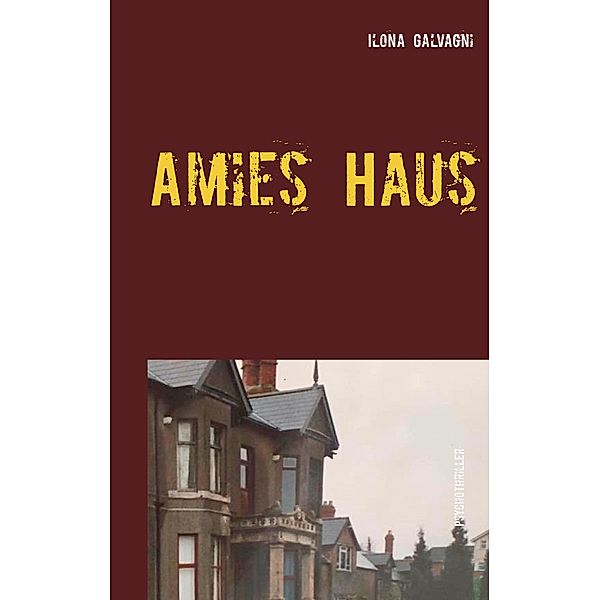 Amies Haus, Ilona Galvagni