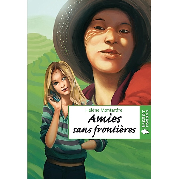 Amies sans frontières / Rageot Romans, Hélène Montardre
