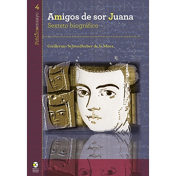 Amigos de sor Juana, Guillermo Schmidhuber de la Mora