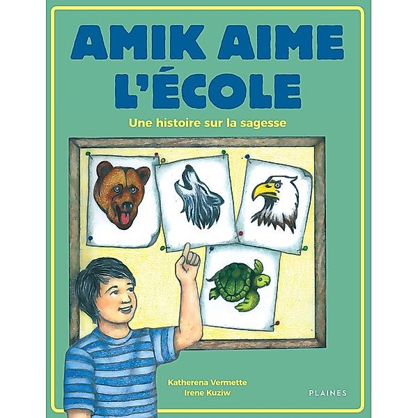 Amik aime l'ecole / Editions des Plaines, Vermette Katherena Vermette