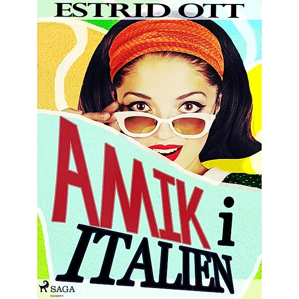 Amik i Italien, Estrid Ott