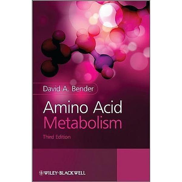 Amino Acid Metabolism, David A. Bender