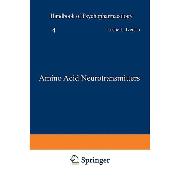 Amino Acid Neurotransmitters / Handbook of Psychopharmacology Bd.4