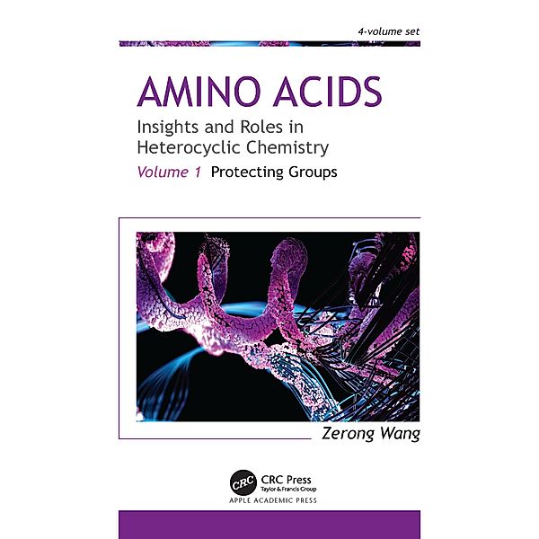 Amino Acids: Insights and Roles in Heterocyclic Chemistry, Zerong Wang