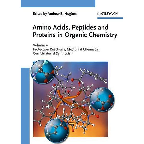 Amino Acids, Peptides and Proteins in Organic Chemistry.Vol.4