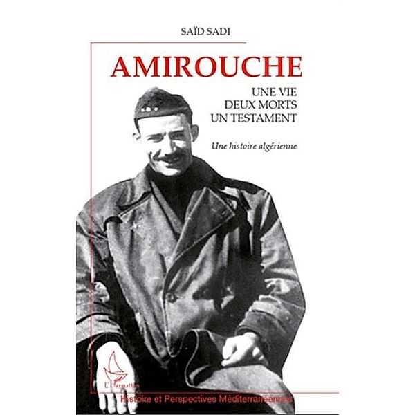 Amirouche - une vie, deux morts, un testament - une histoire / Hors-collection, Thierno Diop