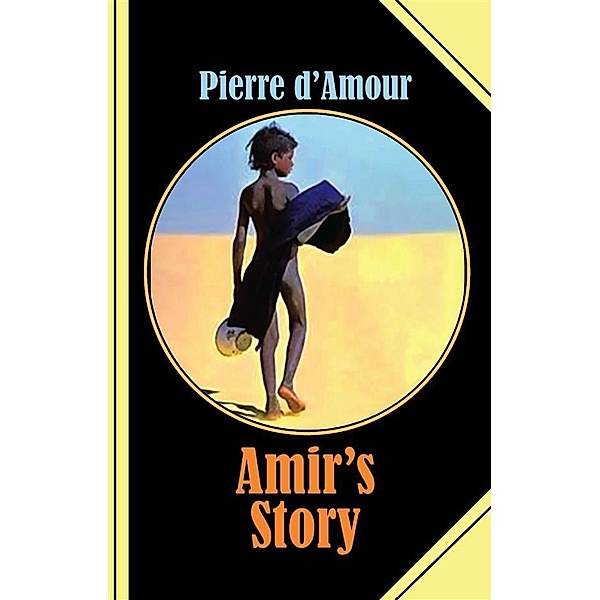 Amir's Story, Pierre D'Amour