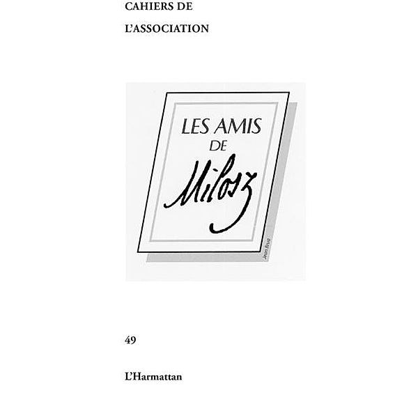 Amis de Milosz Les / Hors-collection, Collectif