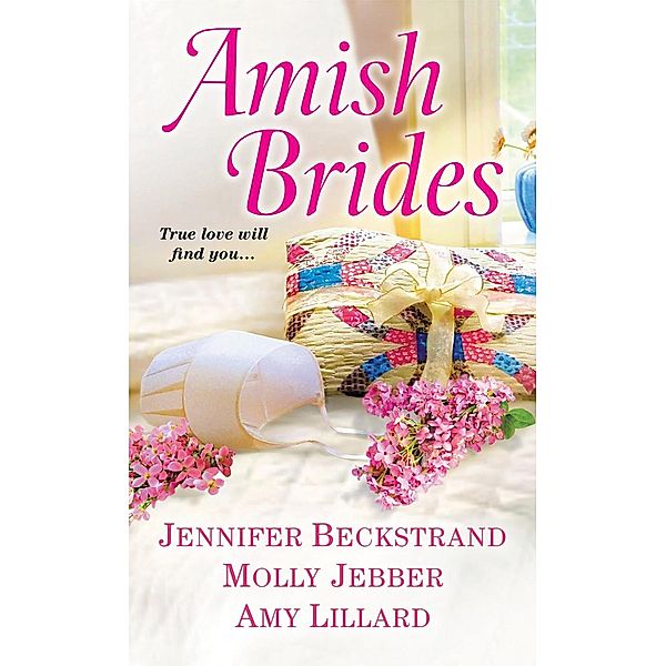 Amish Brides, Jennifer Beckstrand, Molly Jebber, Amy Lillard