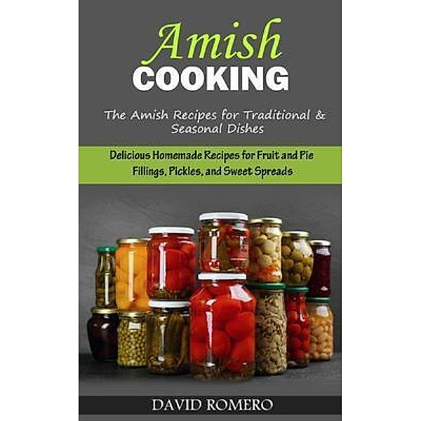 Amish Cooking, David Romero