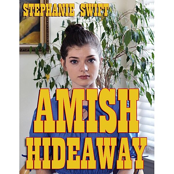 Amish Hideaway, Stephanie Swift