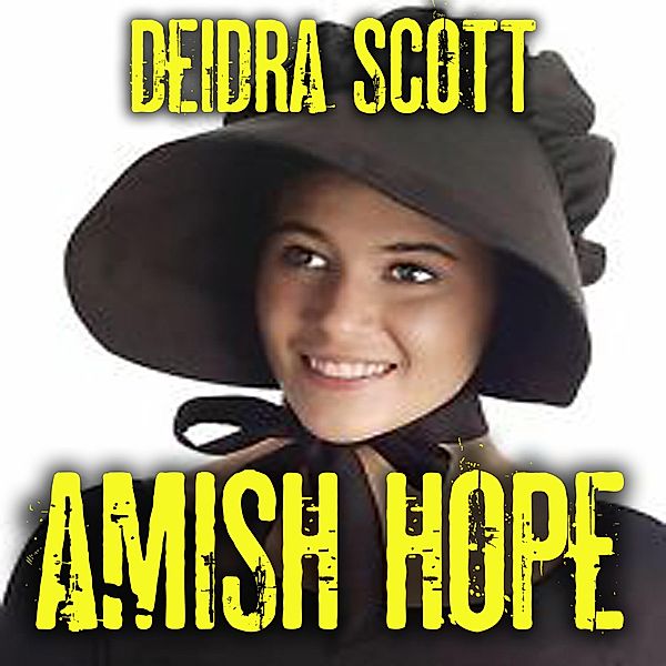 Amish Hope, Deidra Scott