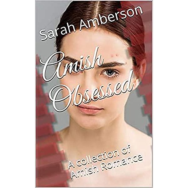 Amish Obsessed, Sarah Amberson