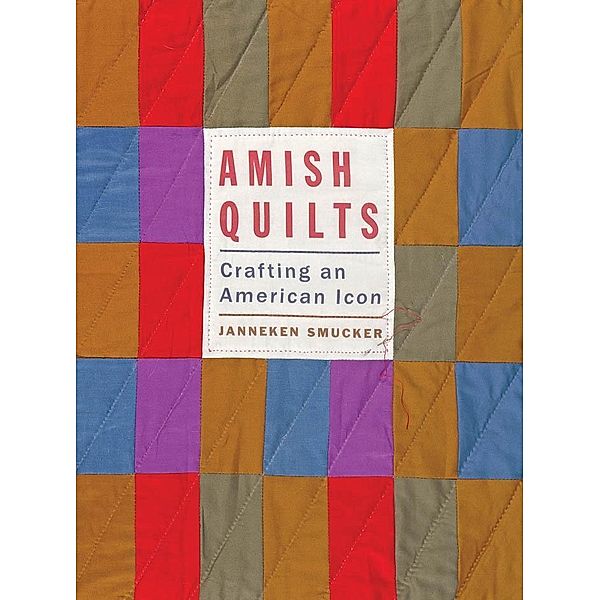 Amish Quilts, Janneken Smucker