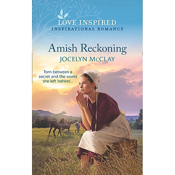 Amish Reckoning (Mills & Boon Love Inspired) / Mills & Boon Love Inspired, Jocelyn McClay