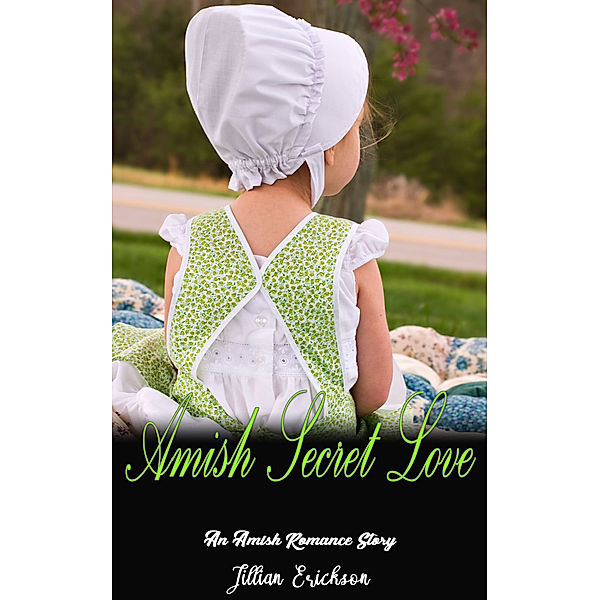 Amish Secret Love, Jillian Erickson