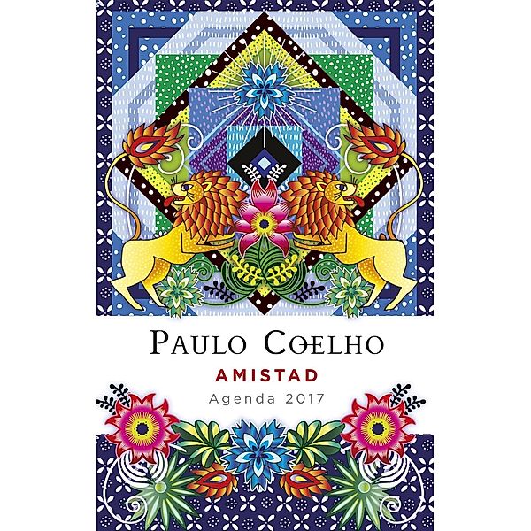 Amistad, Agenda 2017, Paulo Coelho